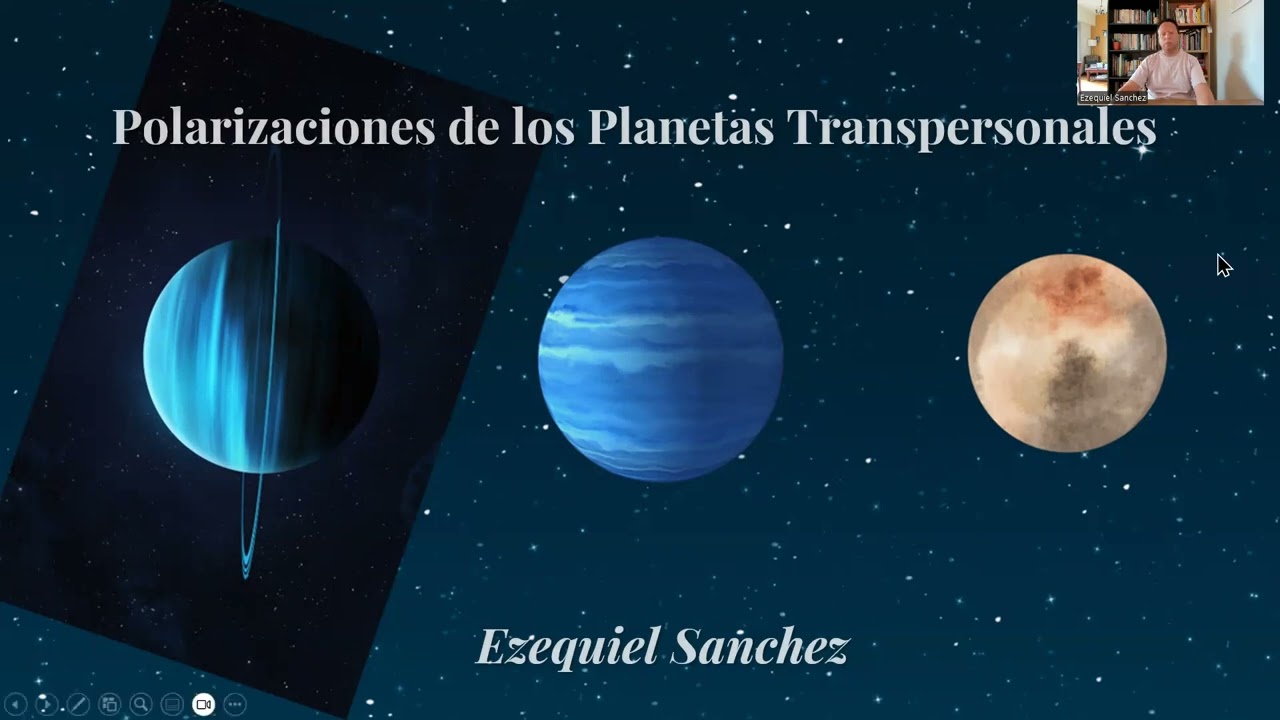 PRESENTACIÓN: Polarizaciones de los Planetas Transpersonales, con Ezequiel Sánchez
