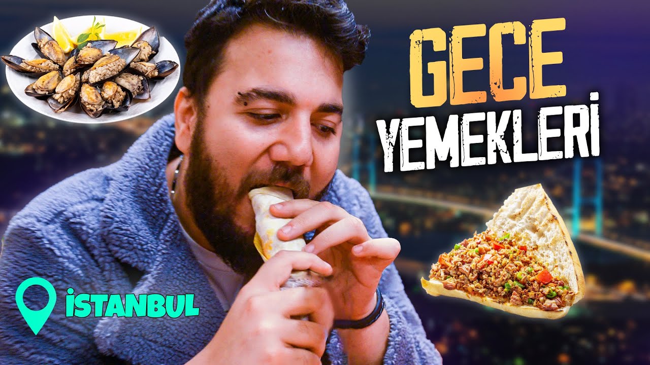 İSTANBUL'DAKİ EN İYİ GECE SOKAK LEZZETLERİ!