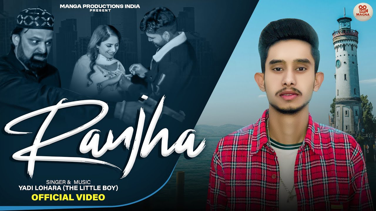 RANJHA | Yadi Lohara (The Little Boy) | Ajit Bains | Rozy Arora | Official Music Video | Magna Music