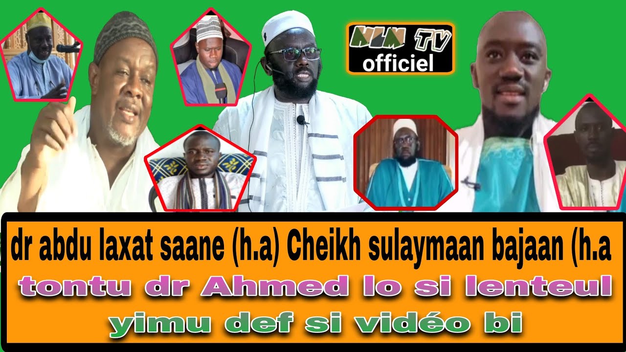 dr Abdou lakhat sane cheikh soulaymane badiane di tontu dr Ahmed lo si lenteul yim défe si vidéo bi