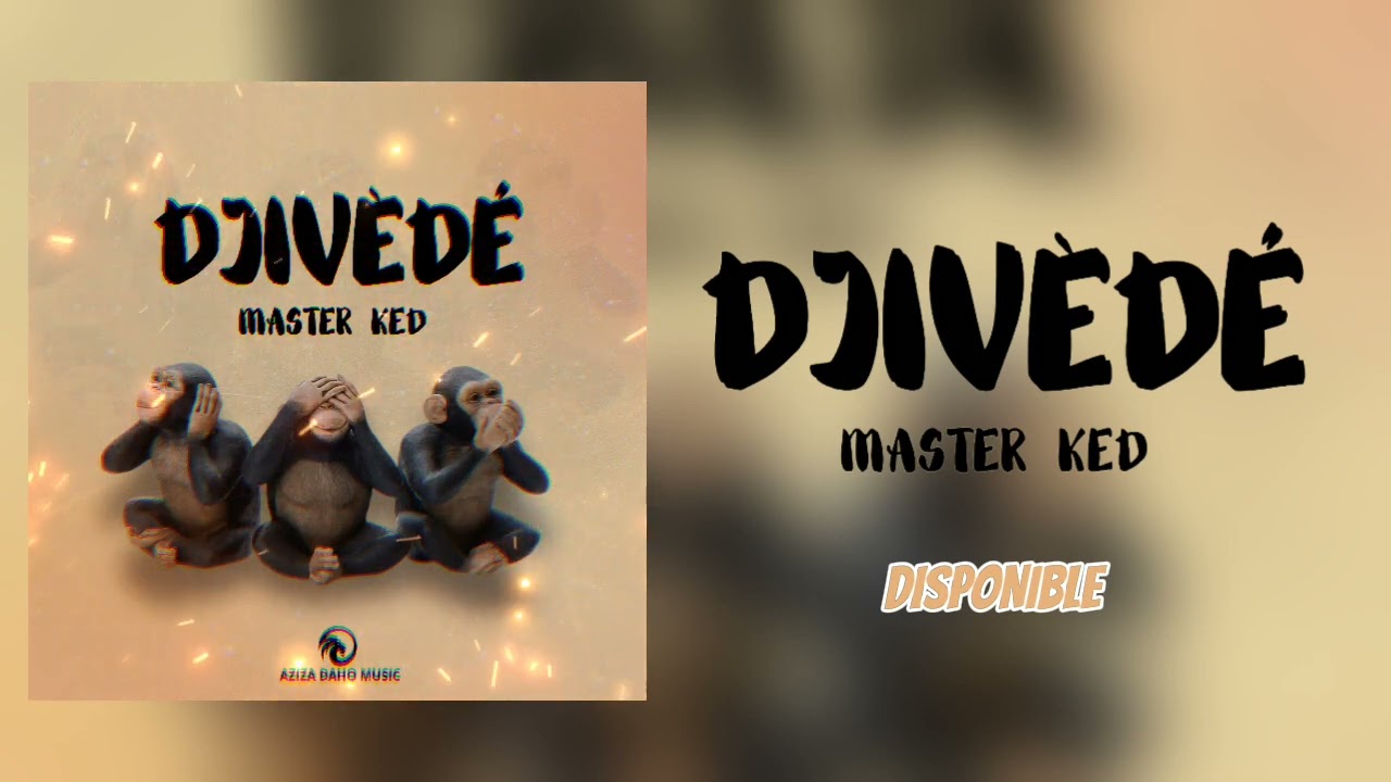 Master KED Djivèdé audio