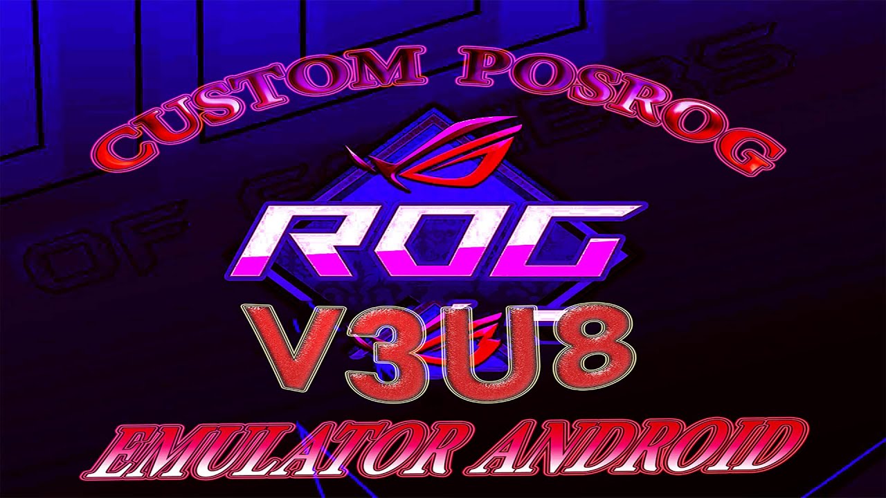 TERBARU Emulator Android PC Laptop POSROG OS Custom V3U8 Super Performa-Stabil-Optimal