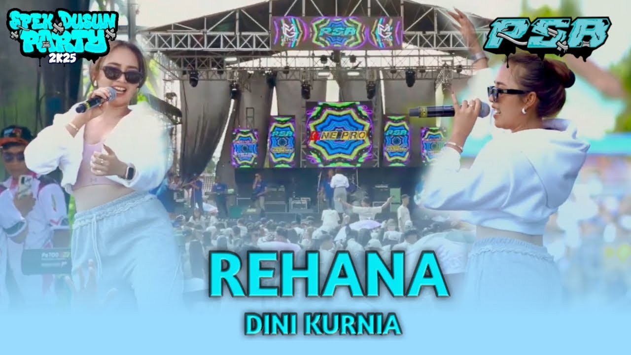 DINI KURNIA - REHANA // PSB SPEK DUSUN X ONE PRO // FASKHO SENGOX AUDIO
