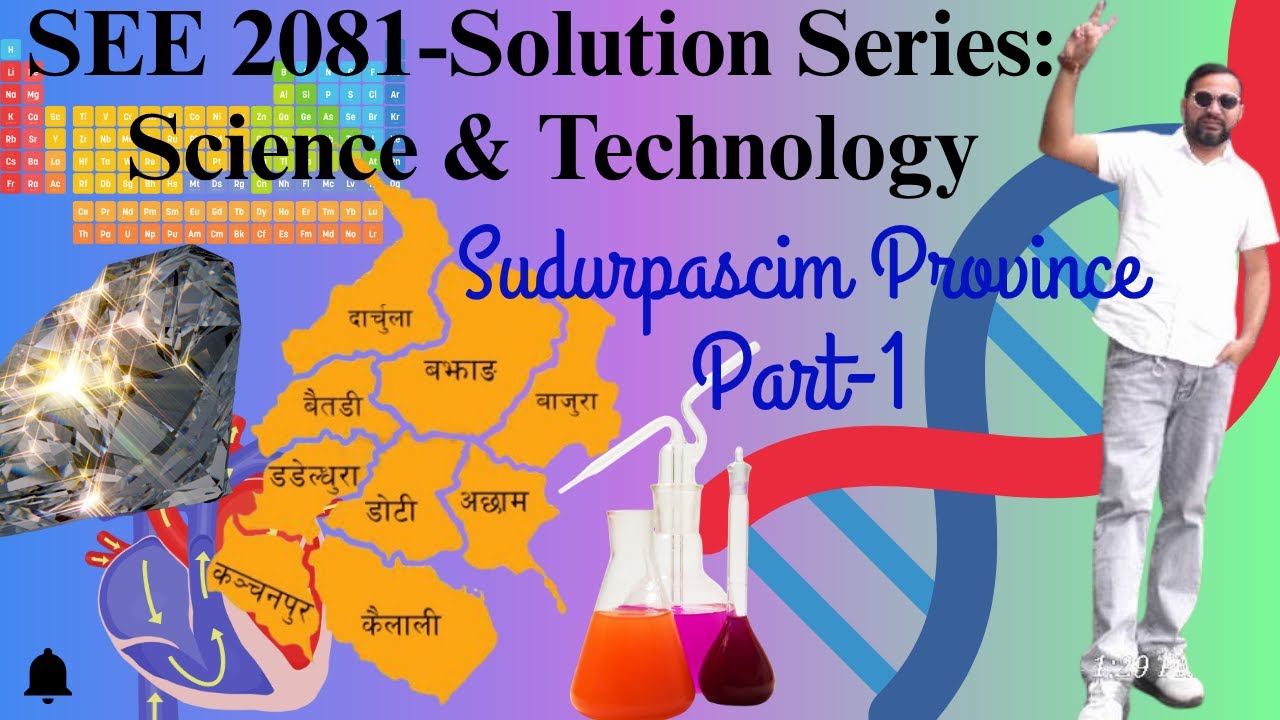 SEE 2081 Solution Series | Science & Technology | Sudurpaschim Province | Part - 1|