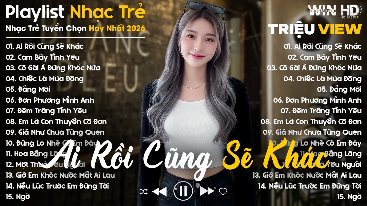 Ai Rồi Cũng Sẽ Khác, Cạm Bẫy Tình Yêu... - Nhạc Trẻ Ballad Tâm Trạng Hot TikTok TRIỆU VIEW
