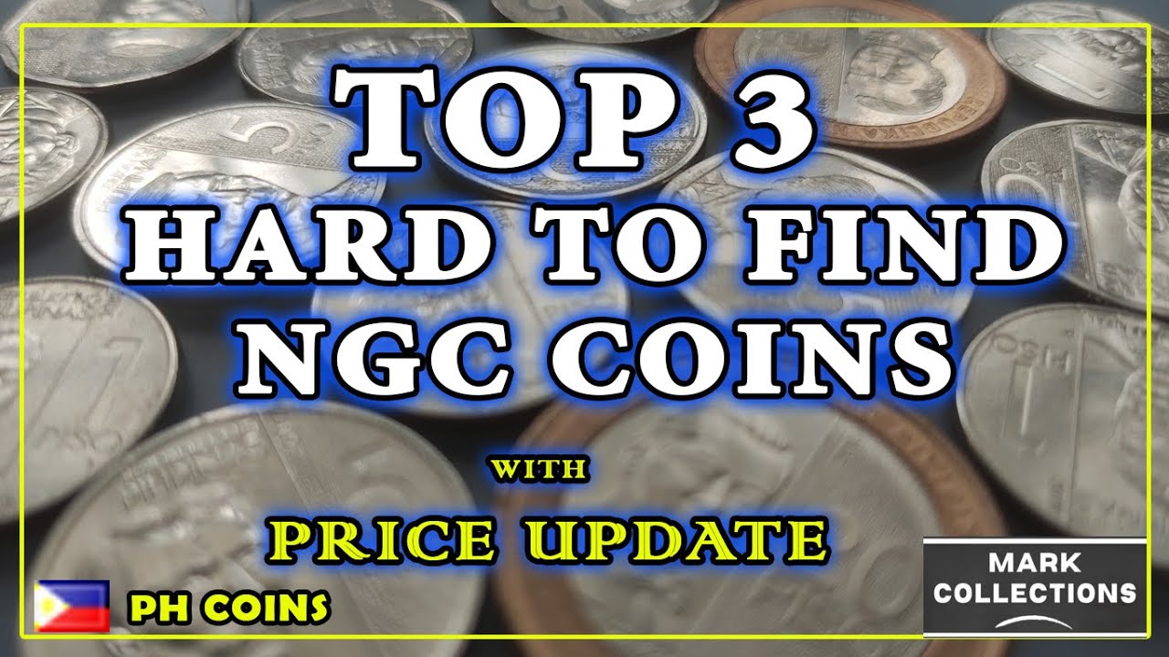 Top 3 Hard to Find NGC Coins with Price Update