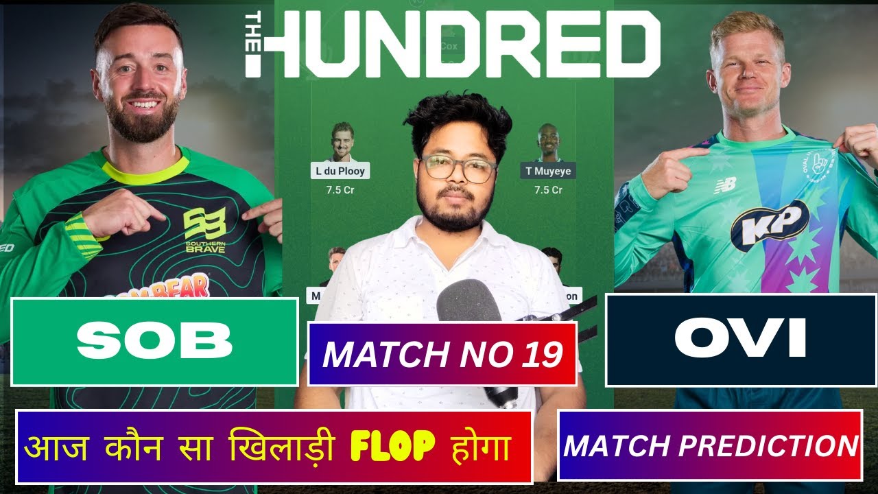 SOB VS OVI Dream11 Prediction, Match 19, The Hundred Fantasy Cricket Tips, Playing XI, Pitch Report