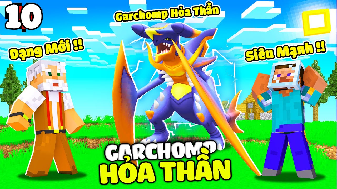 MINECRAFT PIXELMON * TẬP 10 | GARCHOMP HỎA THẦN XUẤT HIỆN😈 CHÚ 9 BẮT GẶP GARCHOMP DẠNG MỚI SIÊU MẠNH