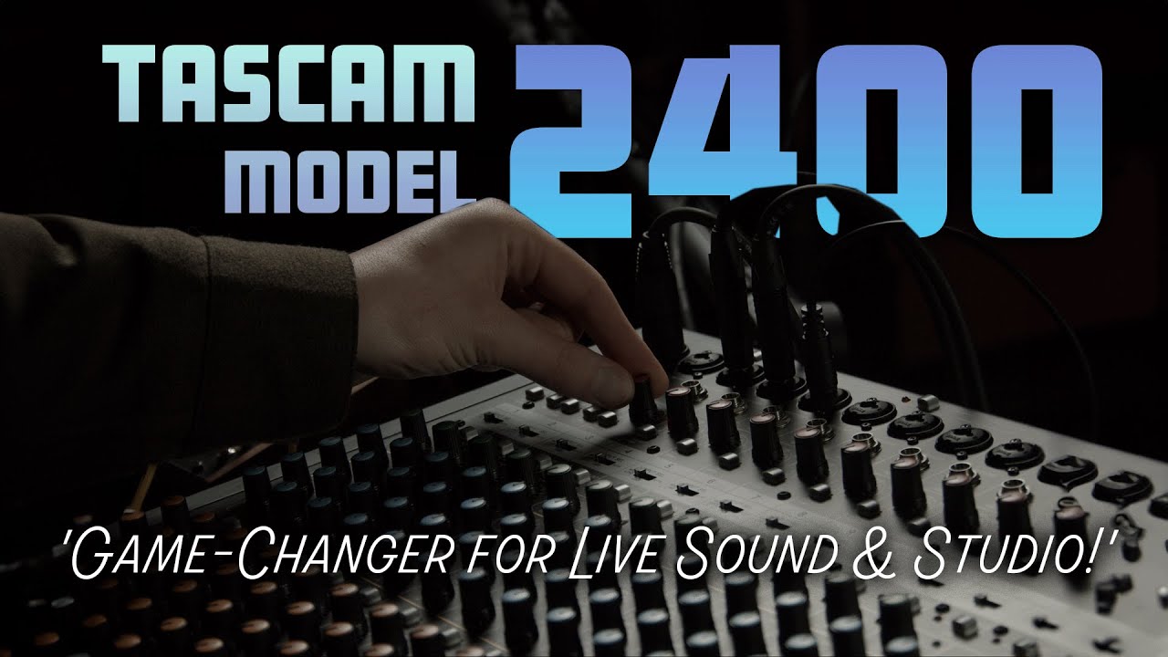TASCAM Model 2400: Everything You Need to Know About The Ultimate Multitrack Recording Console