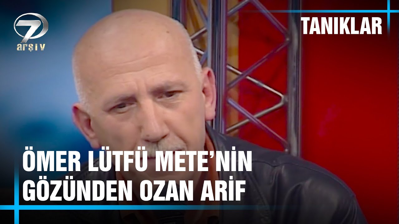 Ömer Lütfü Mete'nin Ozan Arif Hakkındaki İddiası | Süleyman Çobanoğlu ile Tanıklar | 24 Mart 2002