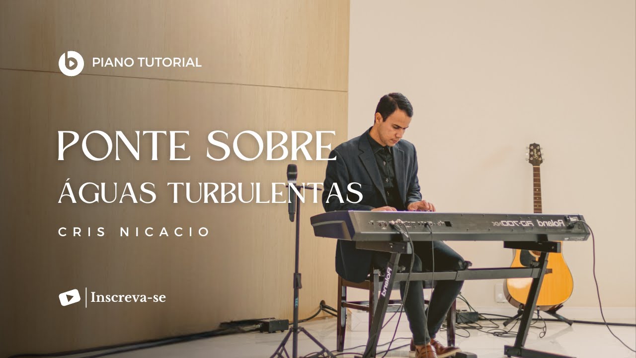 Tutorial/ Ponte Sobre As Águas Turbulenta| Cris Nicácio 🎹🙌🏼❤️🎧