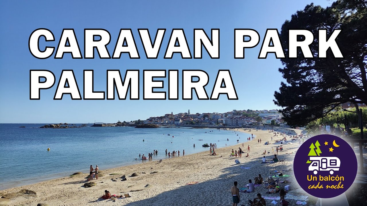 Caravan Park Palmeira, área de autocaravanas cerca de Ribeira, A Coruña