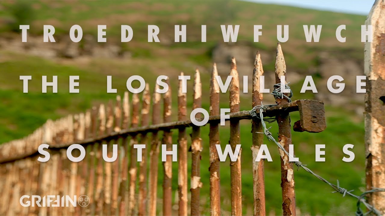 Troedrhiwfuwch - The Lost Village of South Wales.