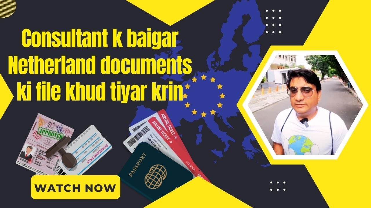 How to Prepare Netherlands documents file without consultant | Netherlands Visa Requirements