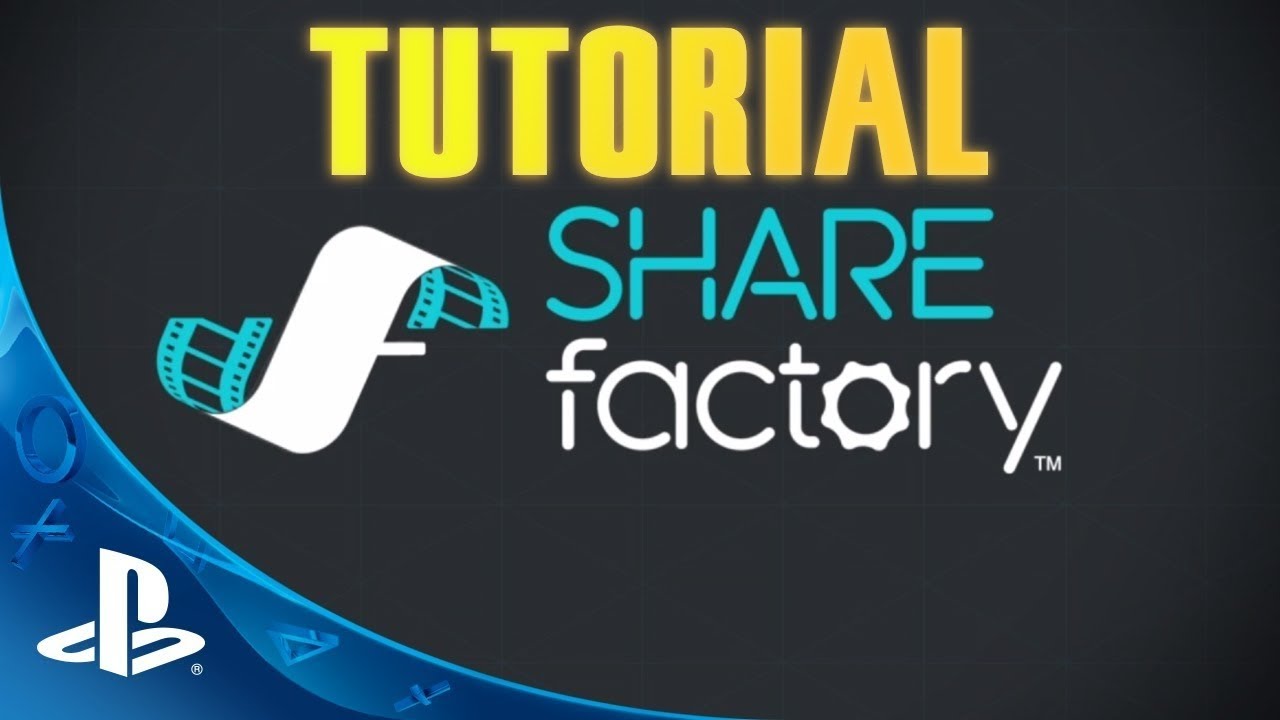 Tutorial SHAREfactory | PS4
