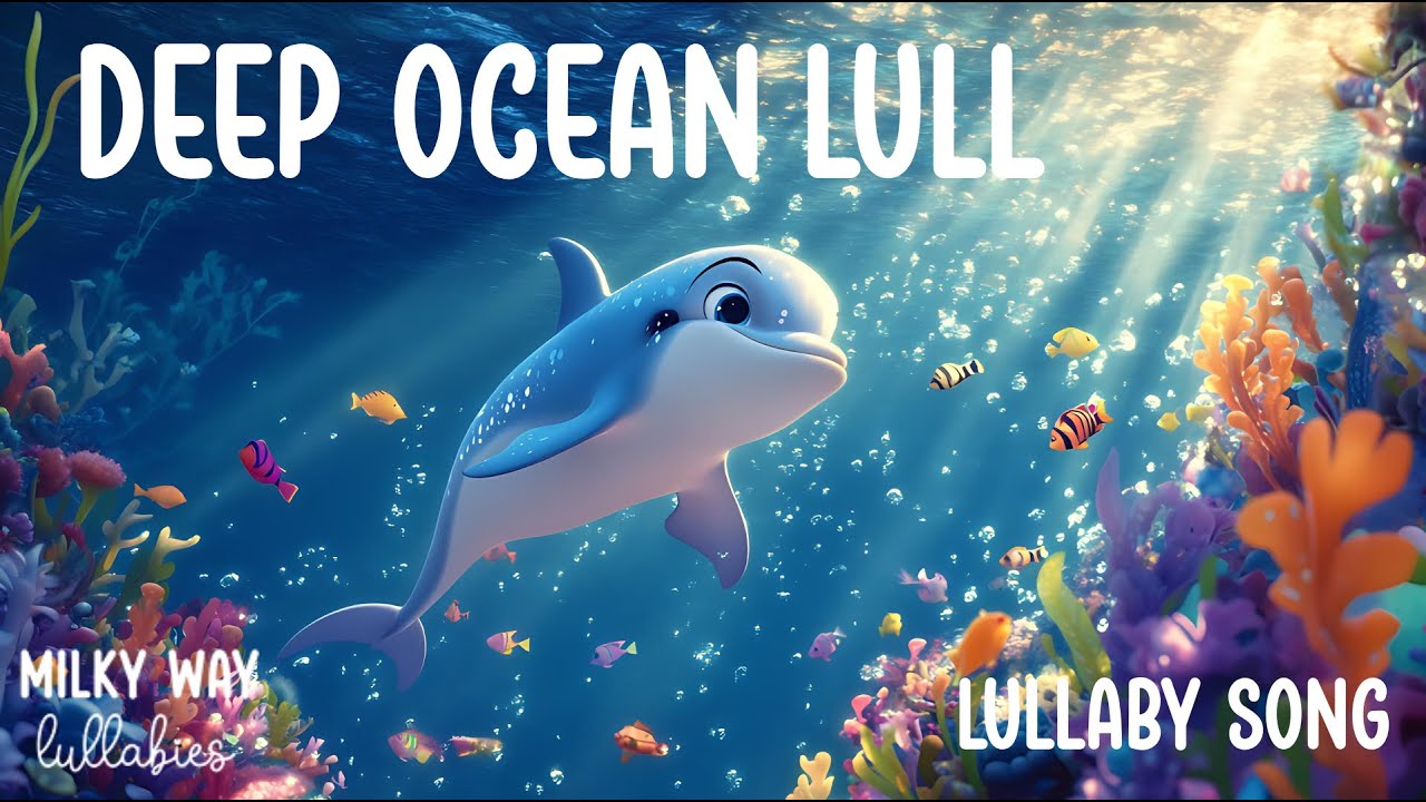 Deep Ocean Lull - Soothing Song For Sleep