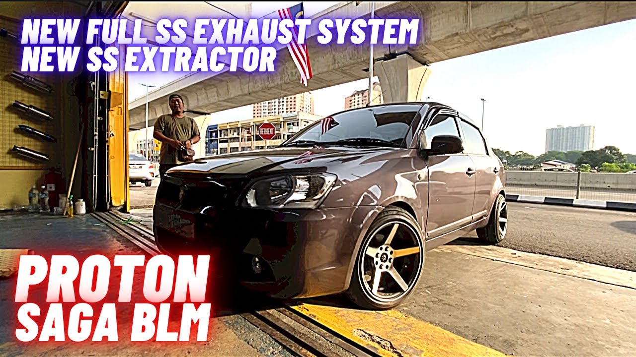 New Full SS Exhaust System & New SS Extractor | PROTON SAGA BLM