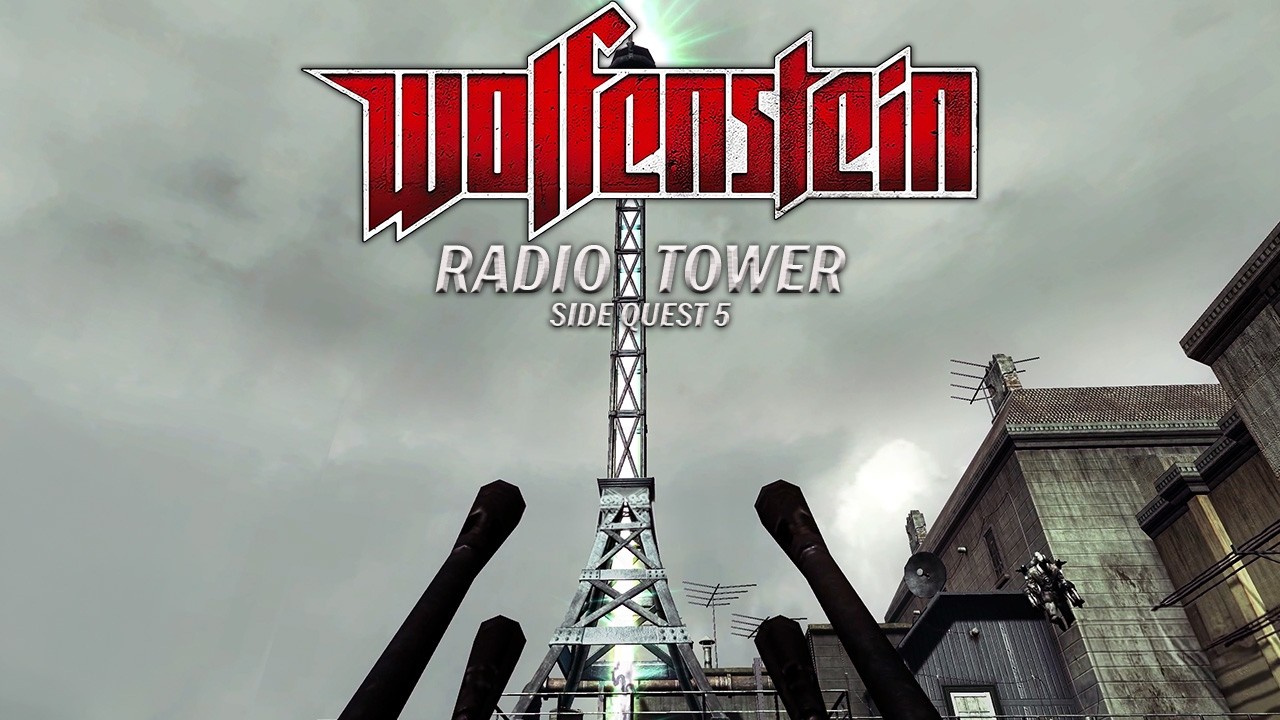 Wolfenstein 2009: Radio Tower | Über