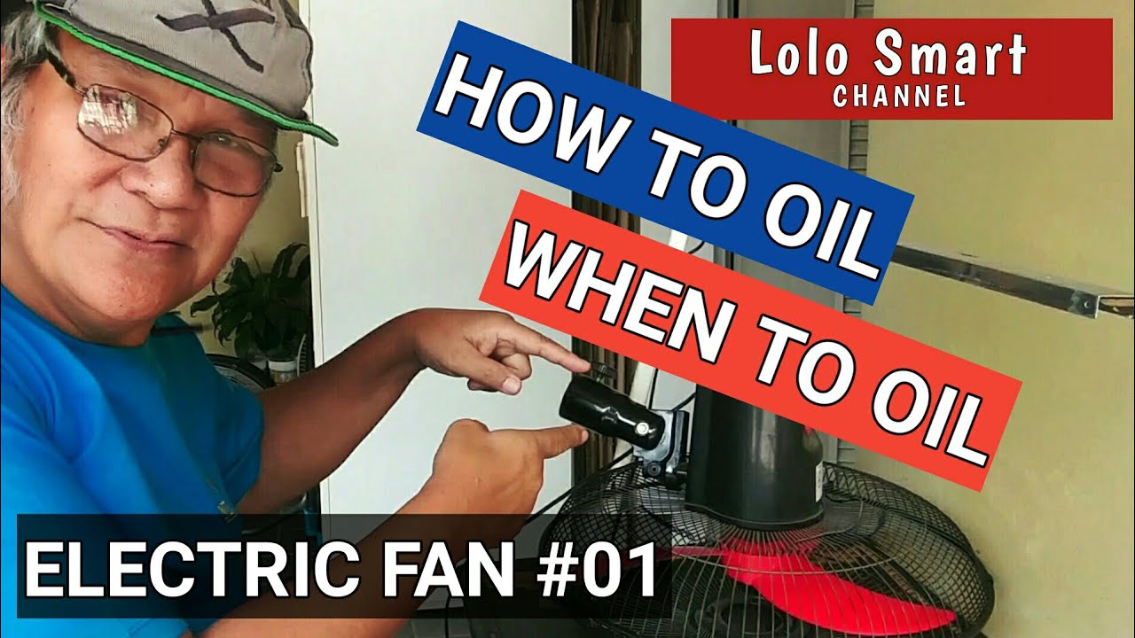 How To Oil and When To Oil Electric Fans Any Brand #01