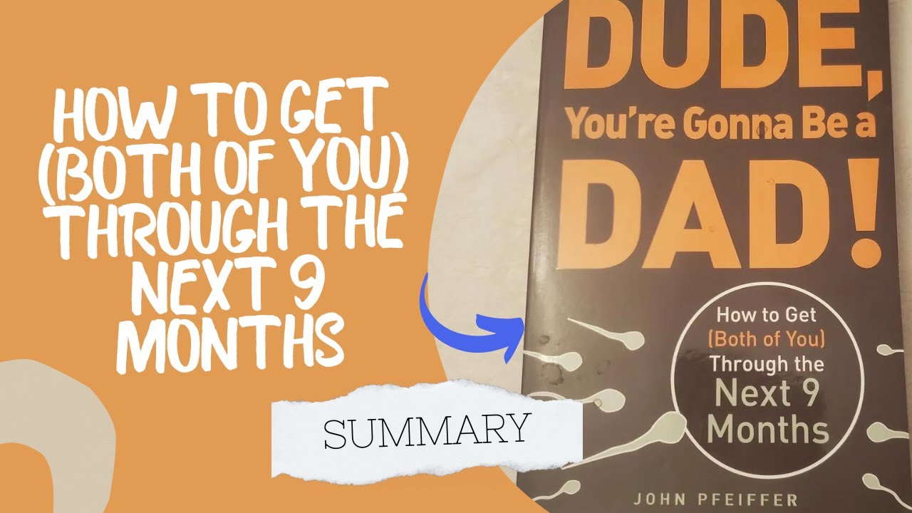 Dude, You're Gonna Be a Dad! (Book Summary)