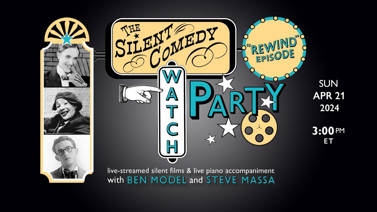 The Silent Comedy Watch Party 