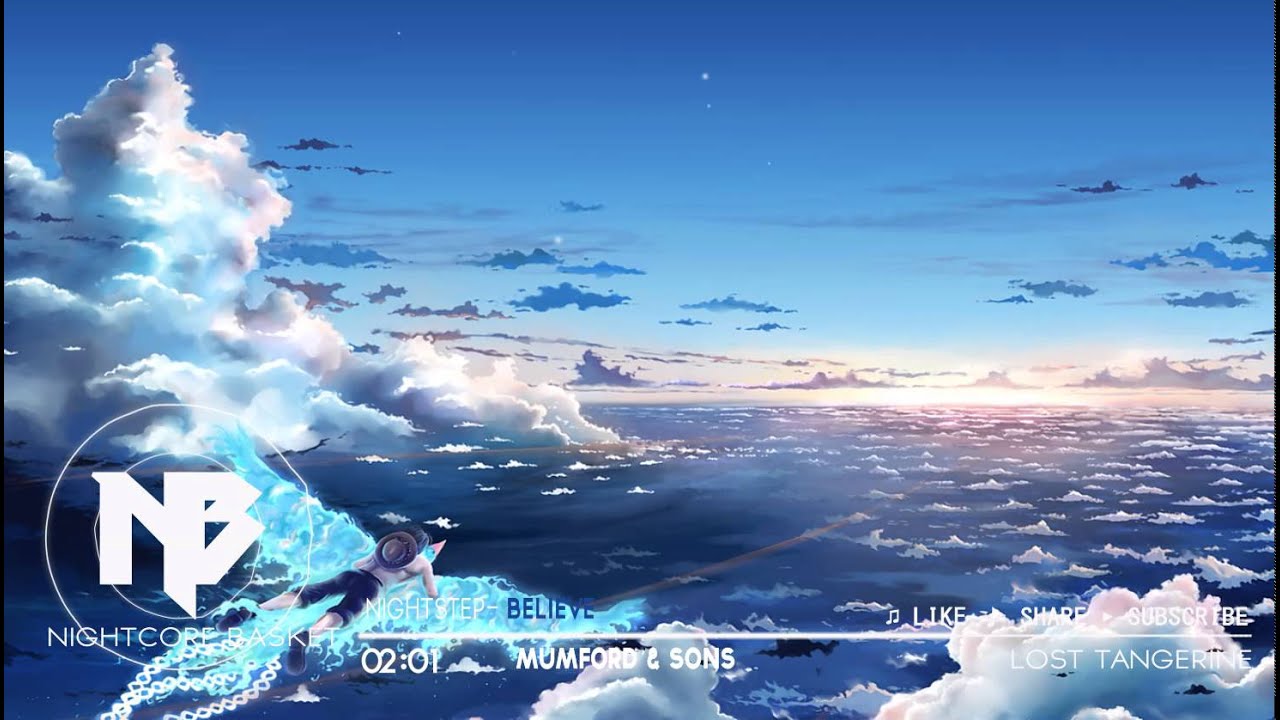 【Nightcore】♫ - ▏Believe    ▏