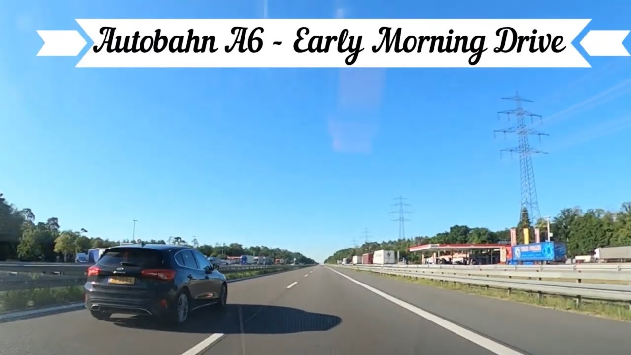 Autobahn A6 - Early Morning Drive - Deutschland