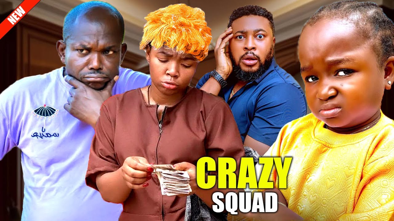CRAZY SQUAD - MR IDIOT, EBUBE OBIO, EKENE UMENWA 2025 LATEST NIGERIAN NOLLYWOOD MOVIE (New Movie)
