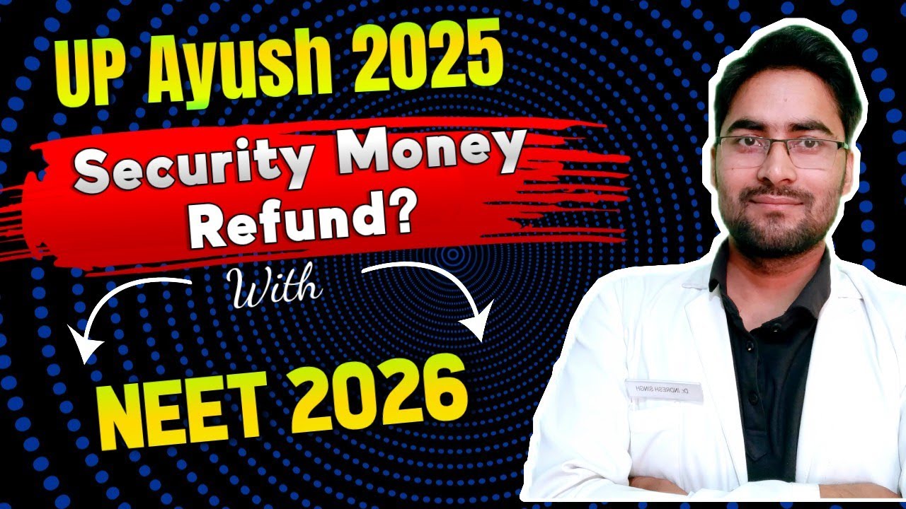 NEET UG 2026 || UP Ayush Security Money Refund ? #upayushcounselling2025 