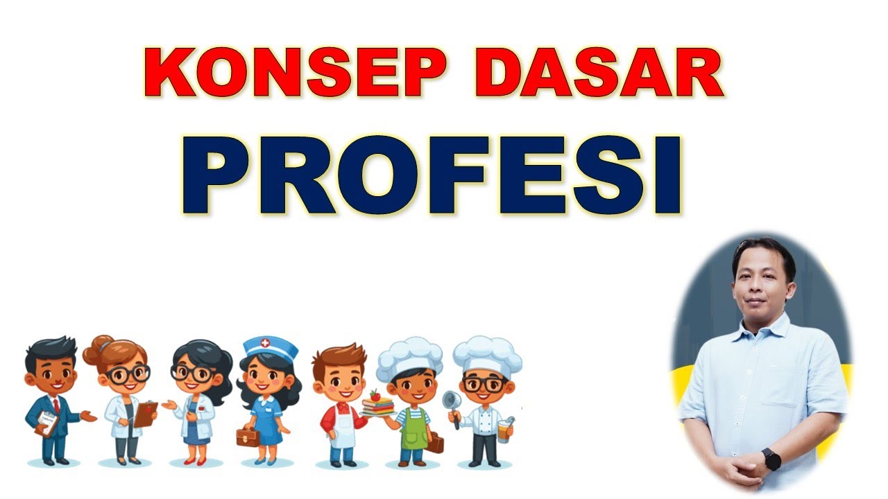 KONSEP DASAR PROFESI ~ Pengertian, Istilah, Ciri dan Syarat, dan Tingkatan Profesi