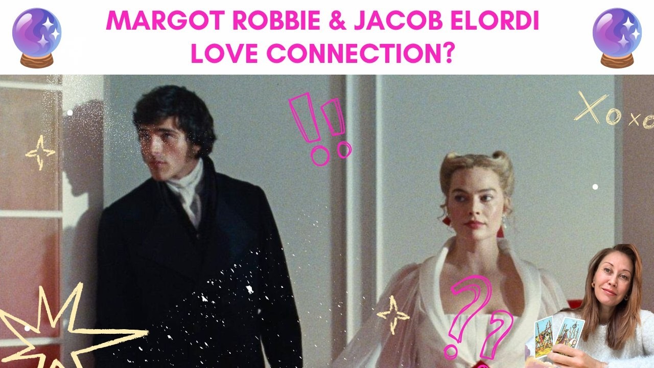 🔮❤️ MARGOT ROBBIE & JACOB ELORDI LOVE CONNECTION?❤️🔮