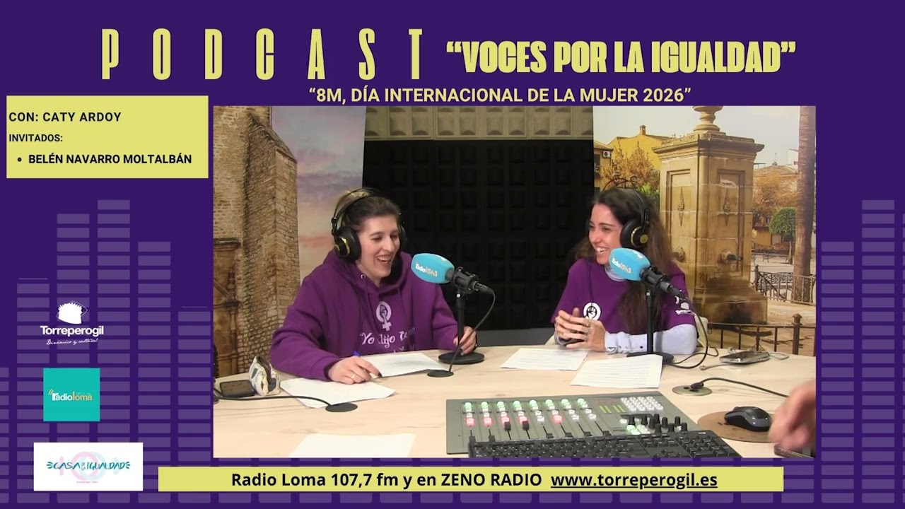 Voces por la Igualdad | “8 de Marzo” Belén Navarro Montalbán, presidenta de FAMPA Los Olivos
