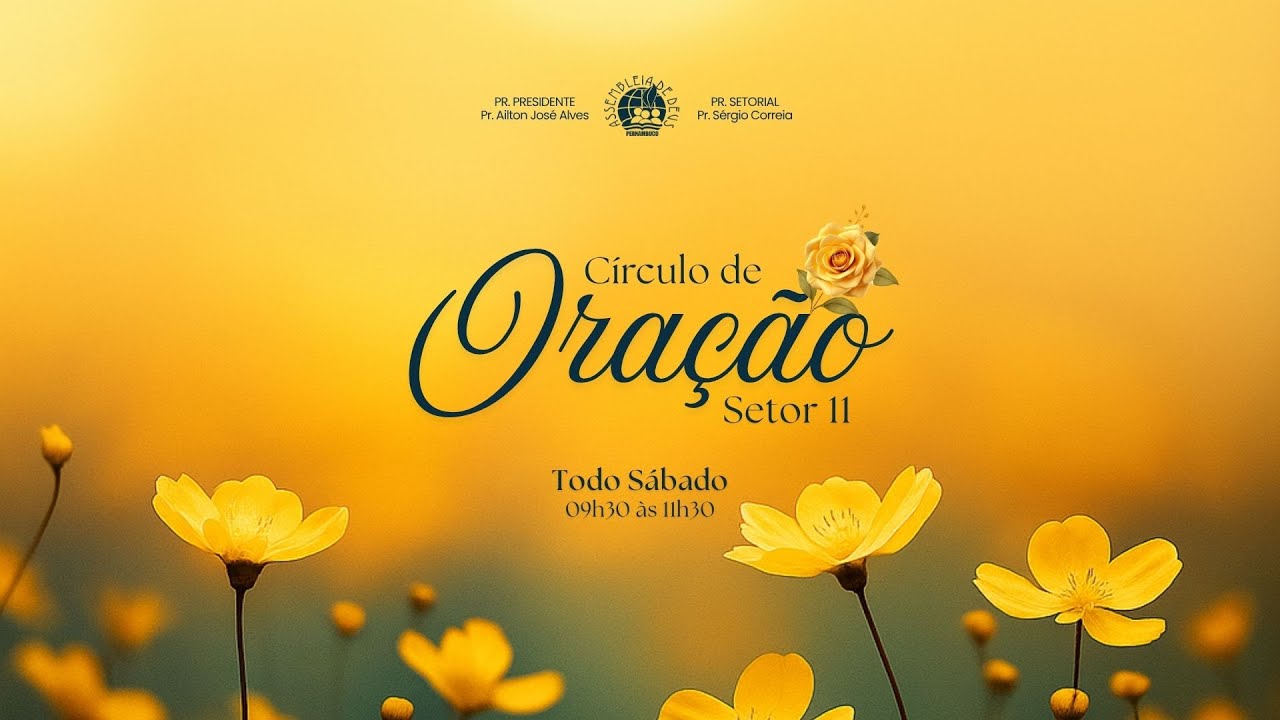 15/11/2025 - CIRCULO DE ORAÇÃO NO LAR - IEADPE SETOR 11