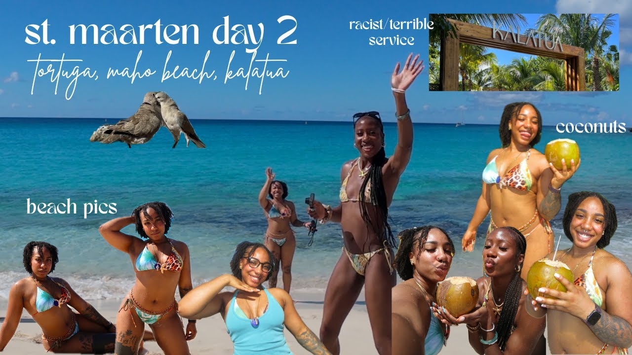 st. maarten day 2 *tortuga, maho beach, kalatua*