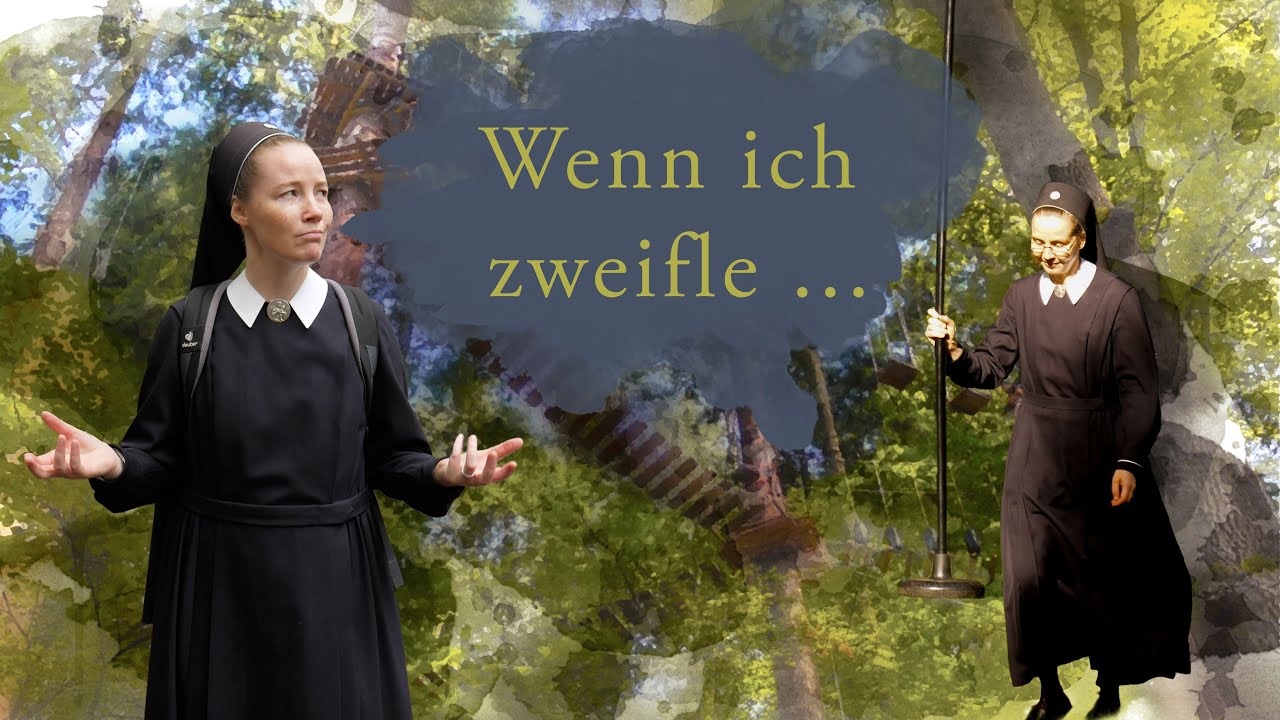 Wenn ich zweifle ...