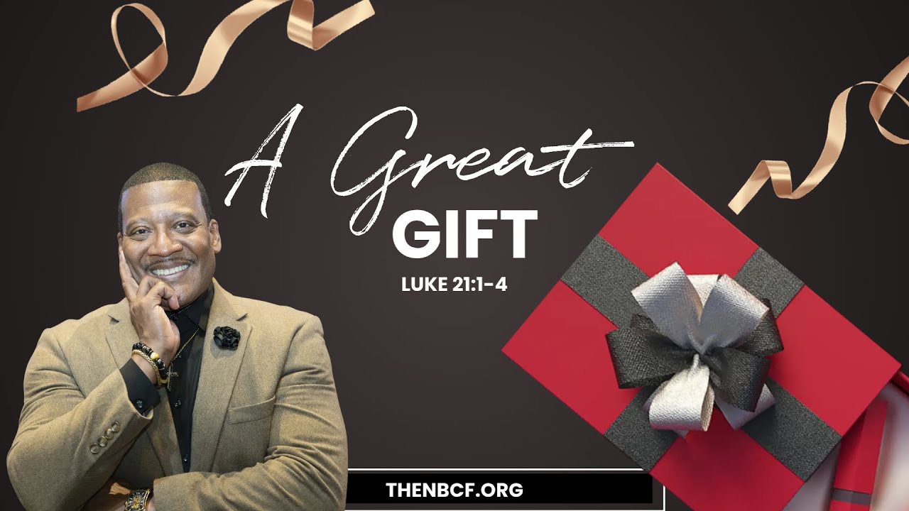 A Great Gift Sunday | Rev. Dr. Leslie Braxton