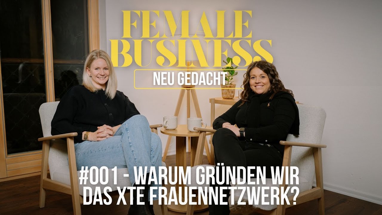#001 - Warum gründen wir das xte Frauennetzwerk?
