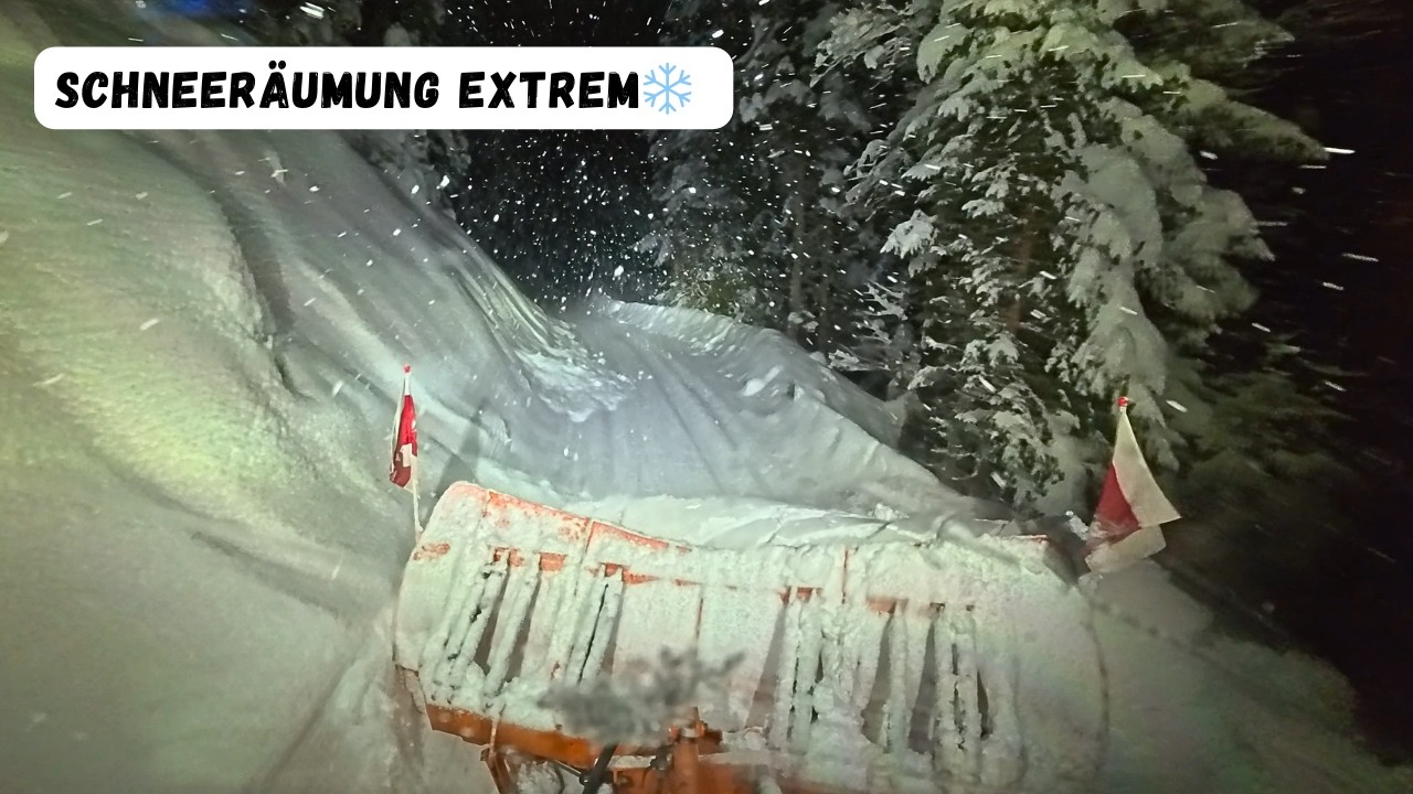 ❄️Schneeräumung EXTREM❄️Neuschnee ohne ENDE in den Österreichischen Alpen