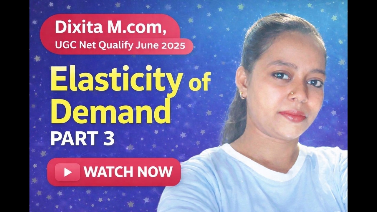 Elasticity of Demand Part 3explain by Dixita #commerce #Demand #ugcnet #ntanet #jrf2026 #commerce