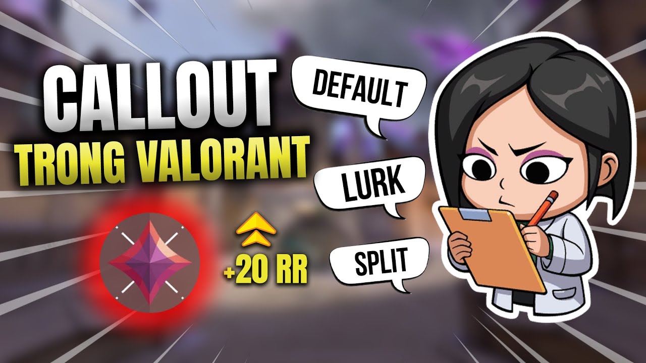 Callout đơn giản trong VALORANT