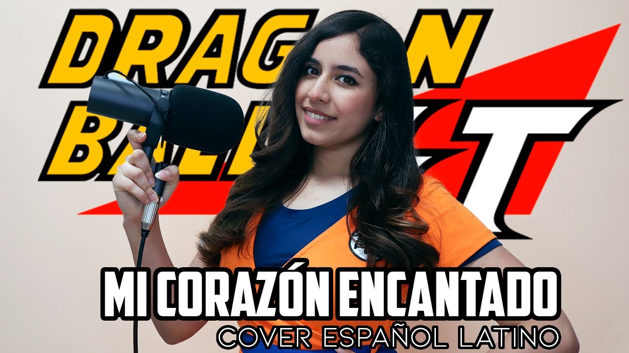 DRAGON BALL GT Opening『Mi corazón encantado - Dan Dan Kokoro Hikareteku』 | FULL COVER ESPAÑOL LATINO