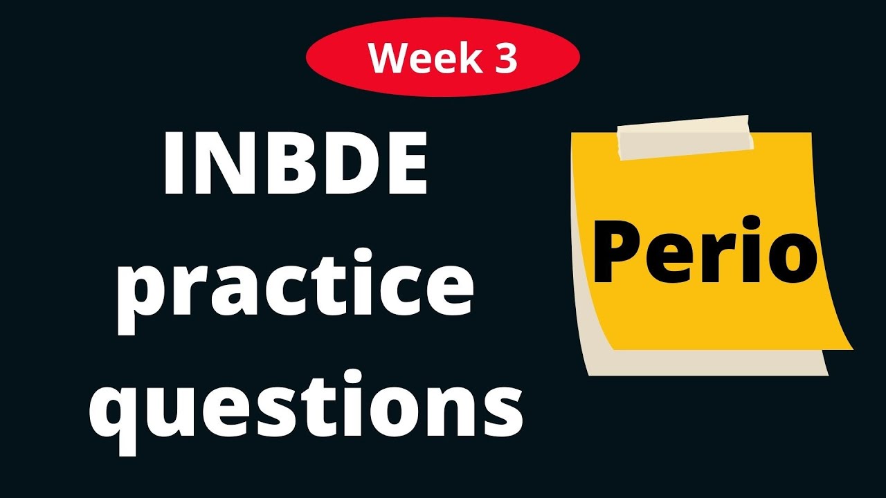 Periodontics practice questions for INBDE week 3