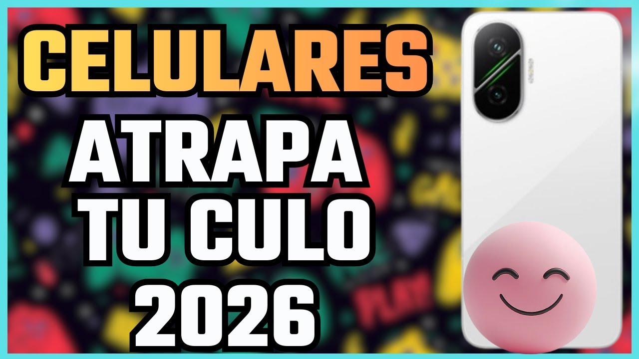 LOS 5 CELULARES QUE ATRAPAN A ZE RUELA XIAOMi 2026