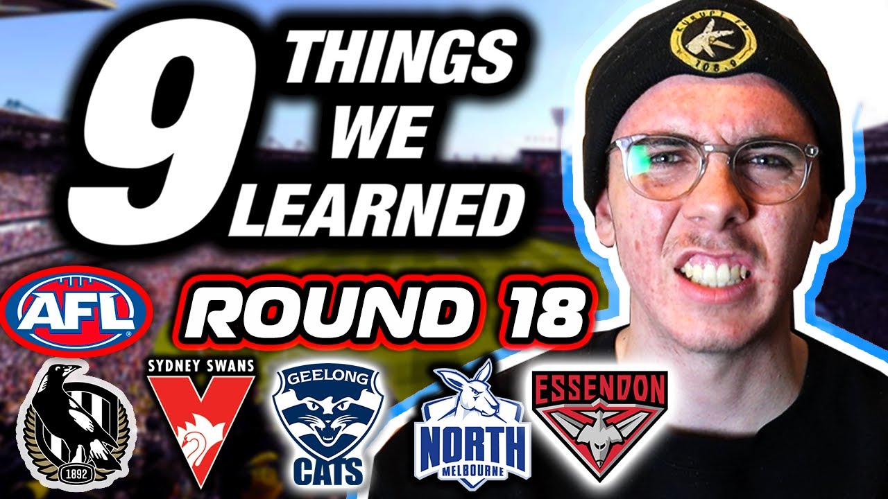 AFL Round 18 | 9 Things We Learned