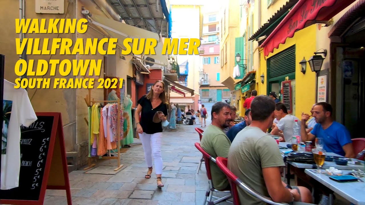 Walking VILLEFRANCHE SUR MER Oldtwon - South France Walking 2021 !!! Villefranche Sur Mer FRANCE 4K