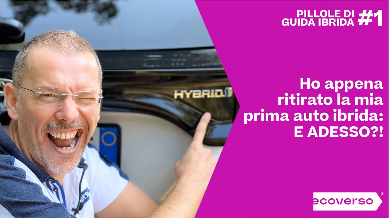 Primi passi con la tua auto ibrida