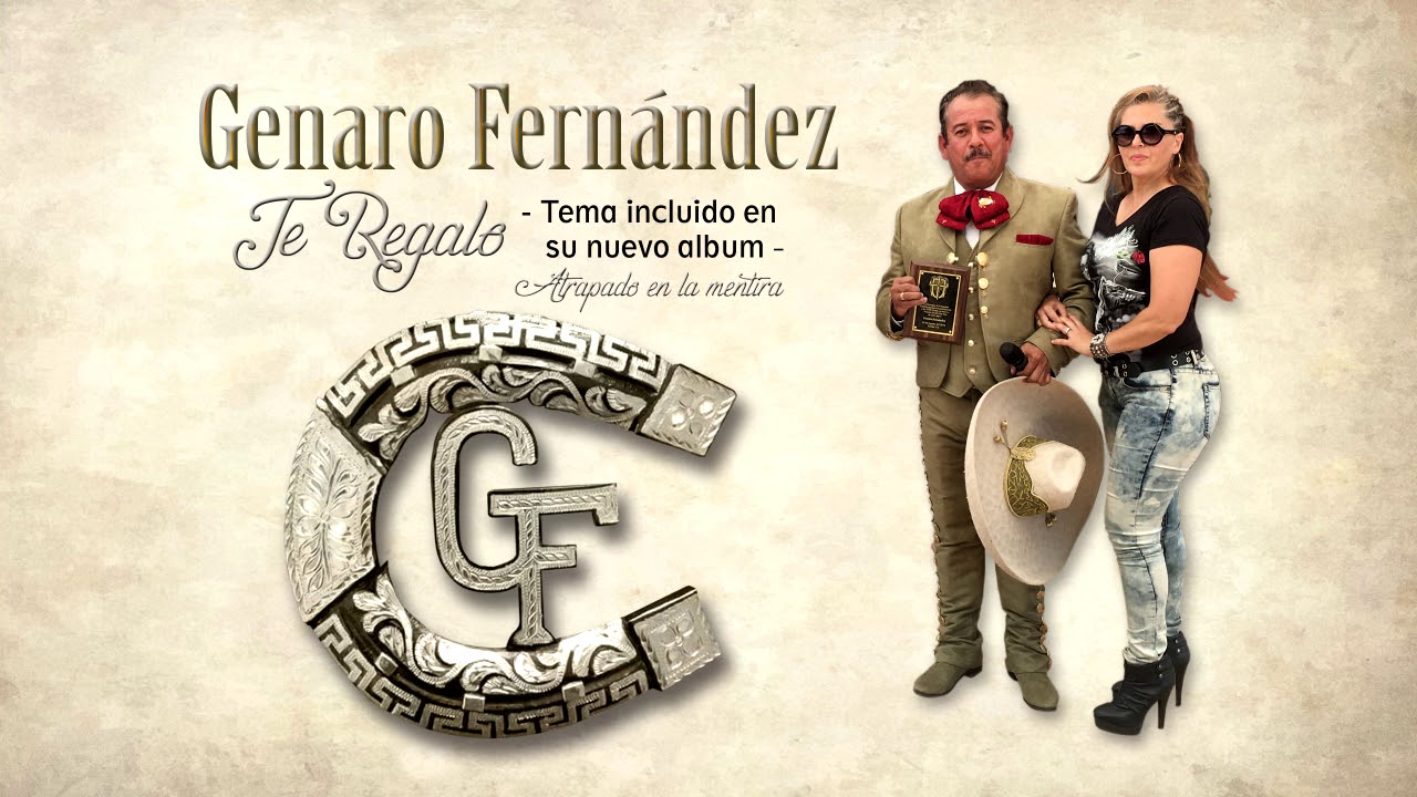 Genaro Fernandez - Te regalo