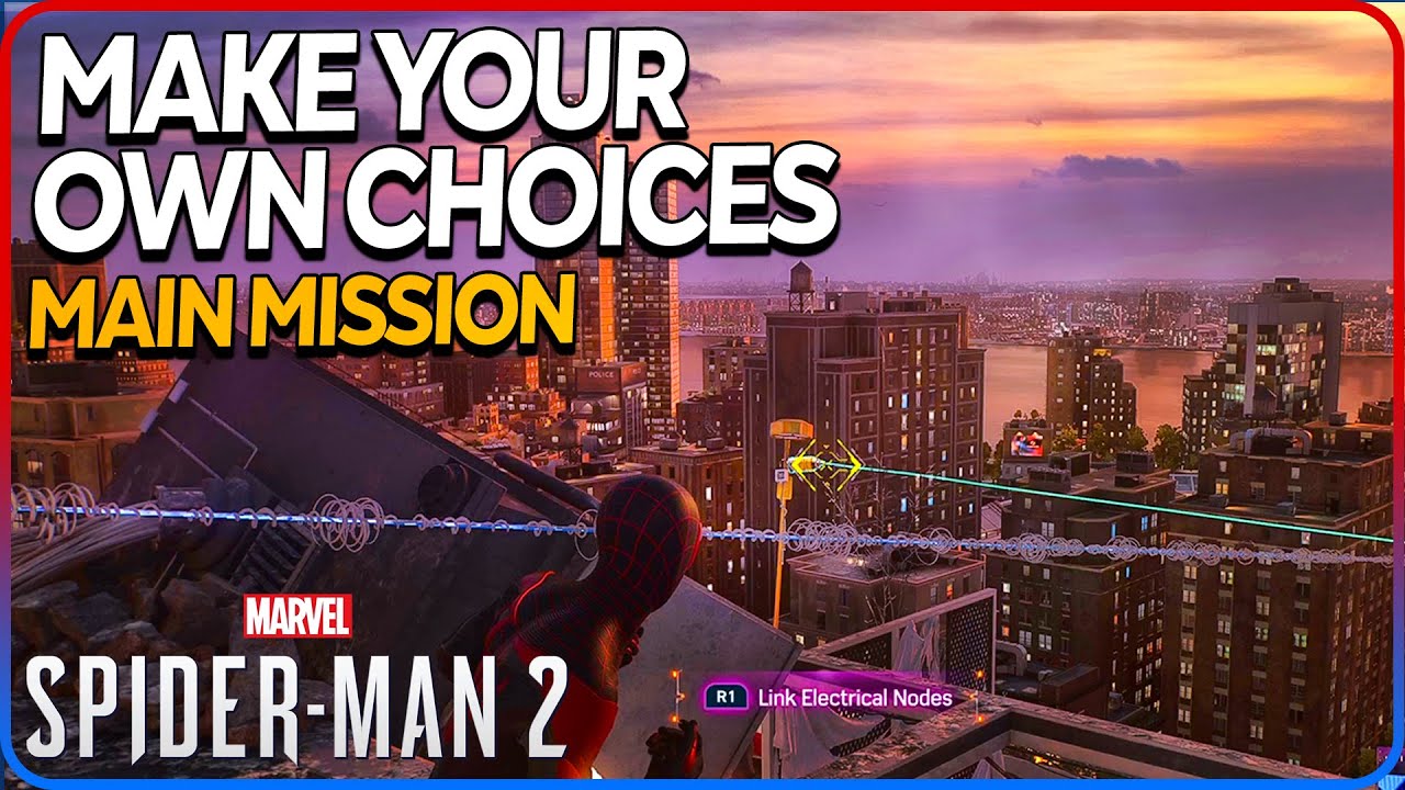 Make Your Own Choices - Investigate The Area - Spider Man 2