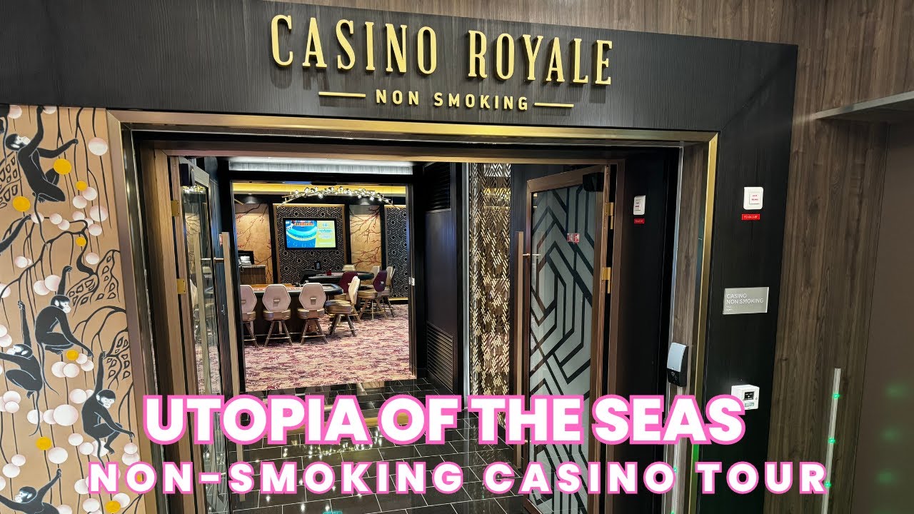 Utopia of the Seas | Non-Smoking Casino Royale Walkthrough