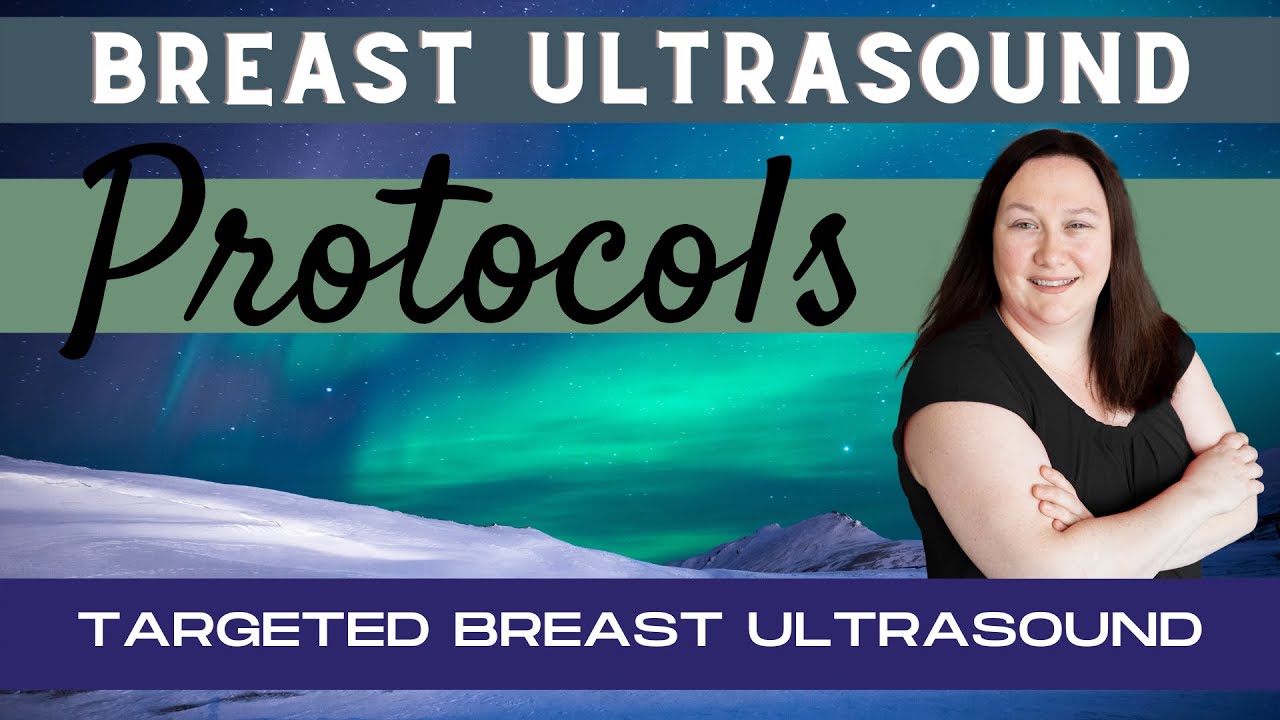 Breast Ultrasound Protocols - Targeted Breast Ultrasound - Sonography Minutes